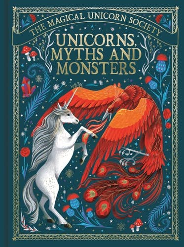 Unicorns, Myths & Monsters by Anne Marie Ryan
