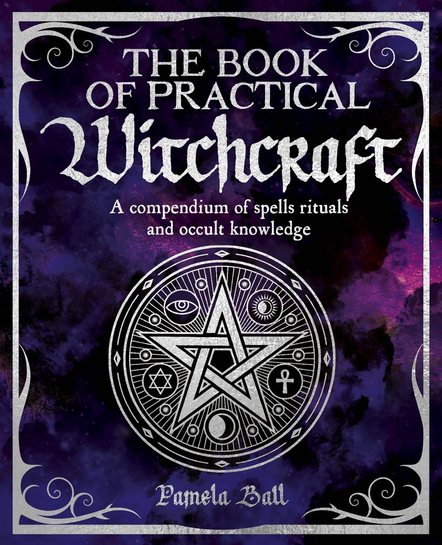 The Book Of Practical Witchcraft (The Mystic Arts Handbooks)