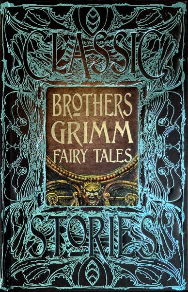 Brothers Grimm Fairy Tales (Gothic Fantasy)