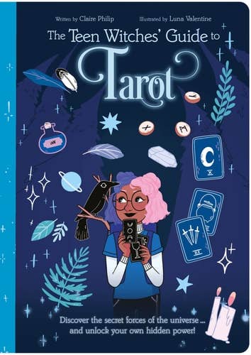 Teen Witches' Guide To Tarot by  Claire Philip (Author), Luna Valentine (Illustrator)