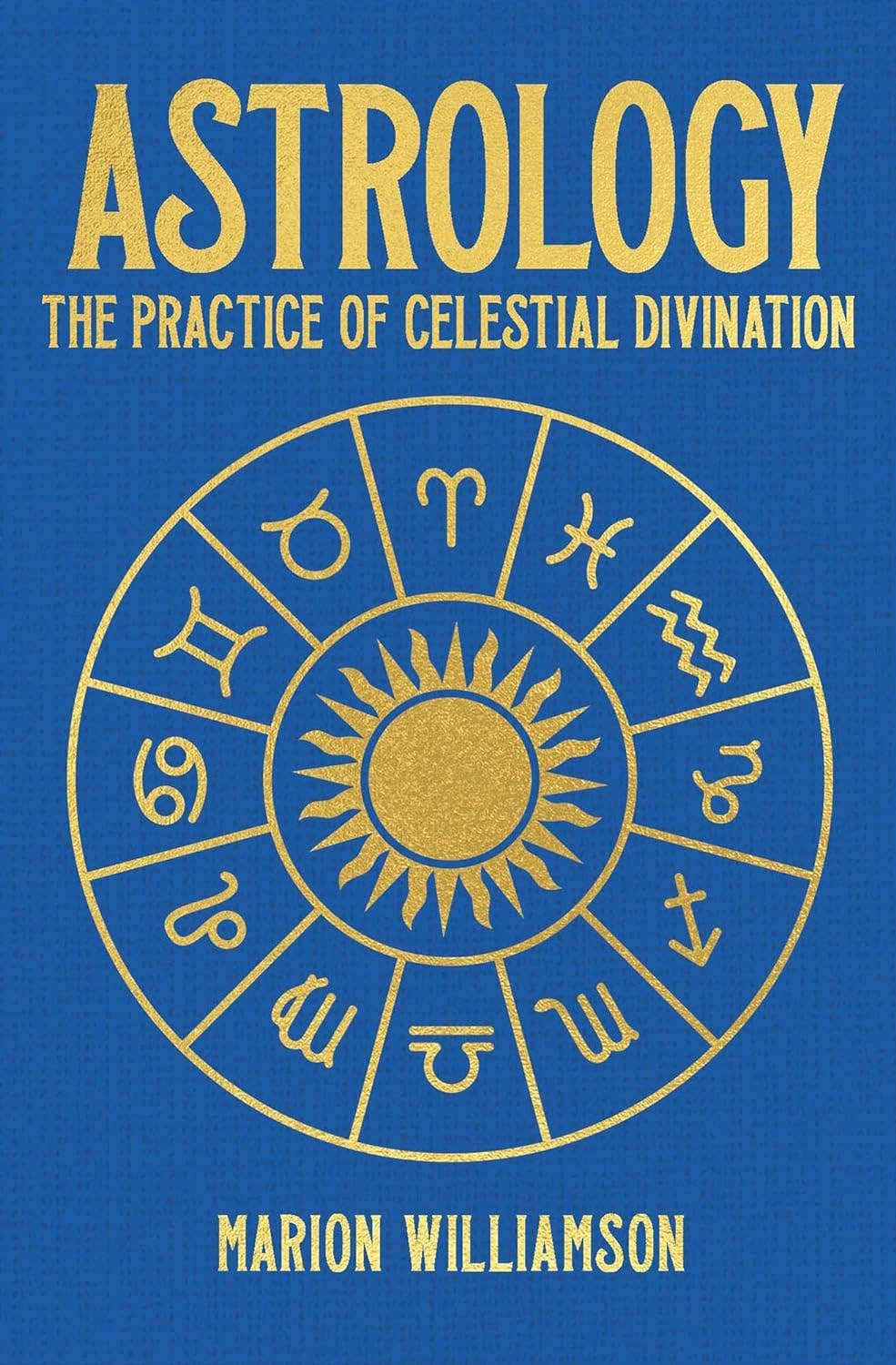 Astrologie: Die Praxis der Himmelsdeutung